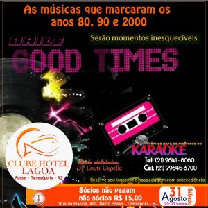 Baile Good Times no Clube Hotel Lagoa 31/08/2019 Teresópolis RJ